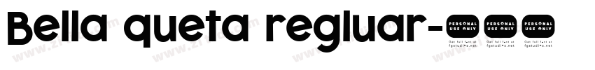 Bella queta regluar字体转换